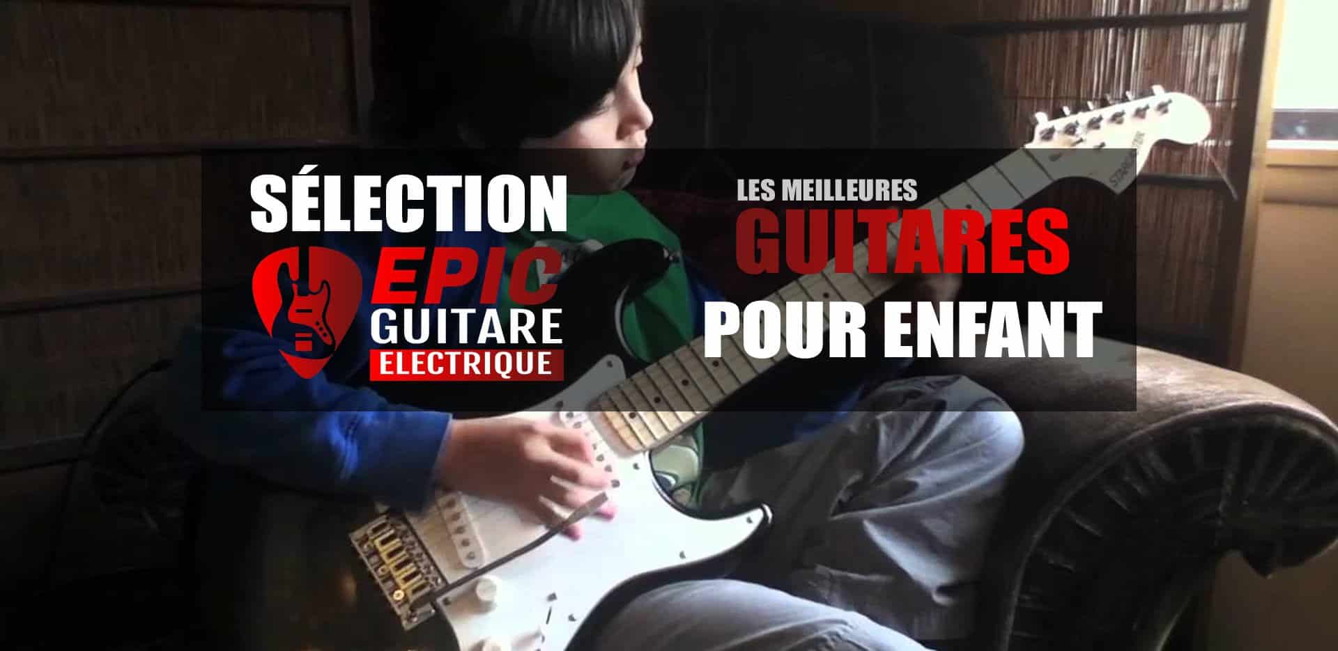 Le petit guide de la guitare électrique - Epic Guitare Électrique